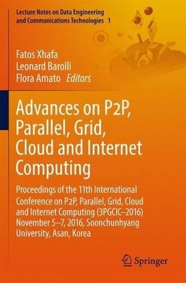 Fortschritte bei P2P-, Parallel-, Grid-, Cloud- und Internet-Computing - 9783319491080