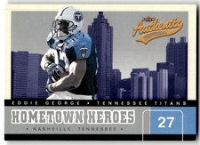 2002 Fleer Authentix Eddie George Hometown Heroes #6 HH