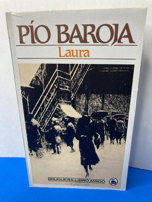 Laura by Pio Baroja (1981 Paperback) Brugera Libro Amigo Spanish Novel