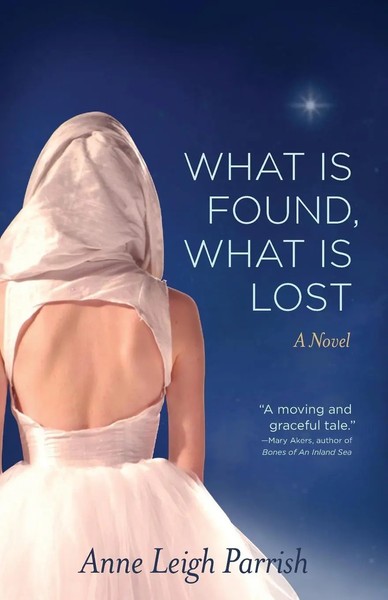 Anne Leigh Parrish | What Is Found, What Is Lost | Taschenbuch | Englisch (2014)-image