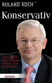 Konservativ: Ohne Werte und Prinzipien ist kein Staat zu... | Buch | Zustand gut