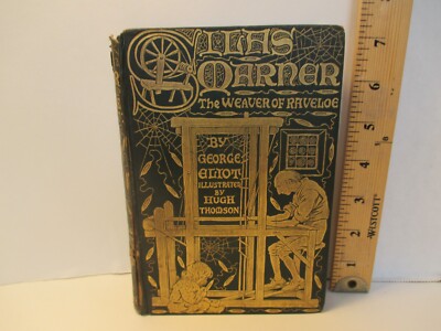 illustrated book / fiction SILAS MARNER by G ELIOT illus by HUGH THOMSON 1907 hc