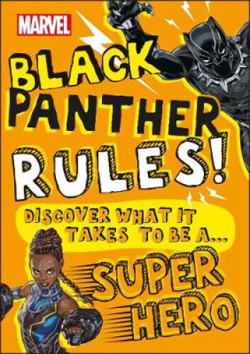 Thumbnail - Marvel Black Panther Rules: Discover What It Takes To Be A Super Hero