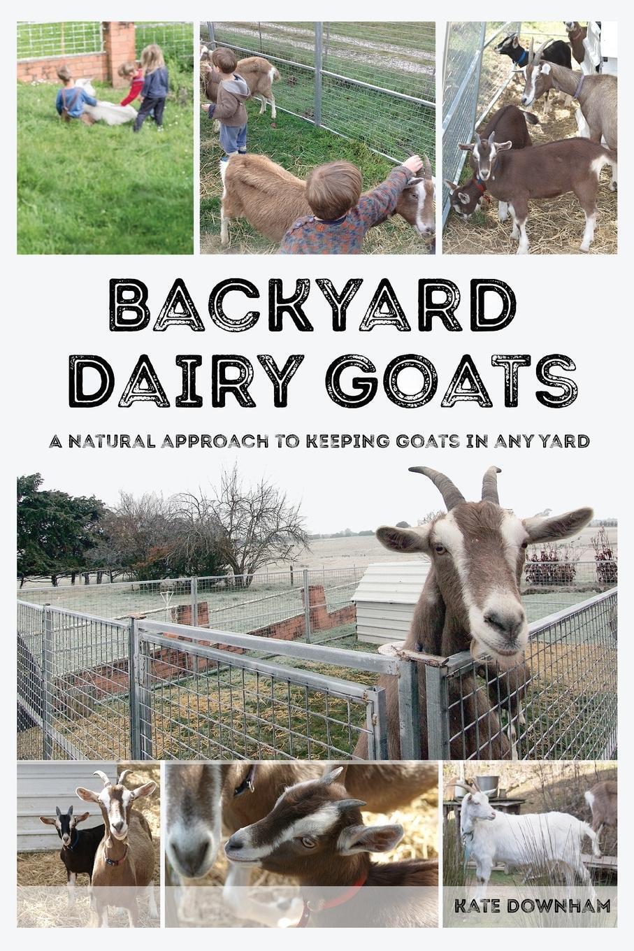 Thumbnail - Kate Downham | Backyard Dairy Goats | Taschenbuch | Englisch (2019) |