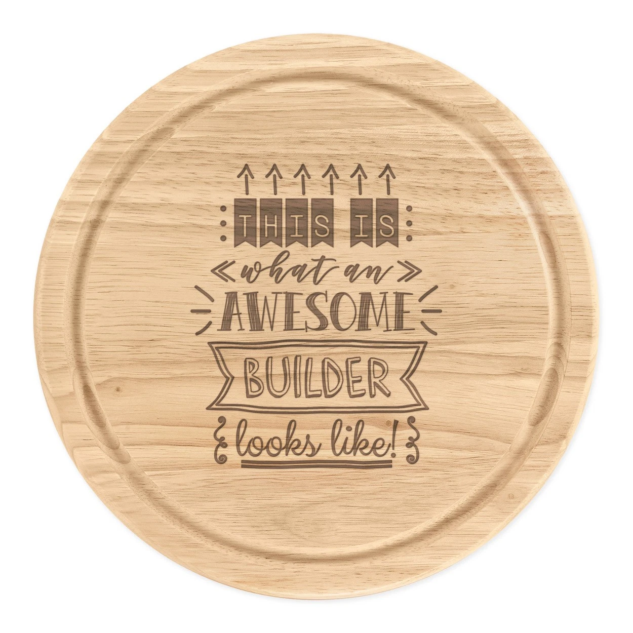 This Is What An Awesome Builder Looks Like Round Chopping Cheese Board Funny