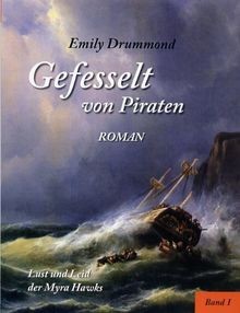 Gefesselt von Piraten 1: Lust und Leid der Myra Haw... | Buch | Zustand sehr gut