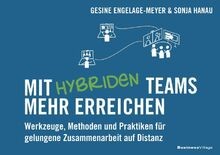 Mit hybriden Teams mehr erreichen: Werkzeuge, Methoden u... | Buch | Zustand gut