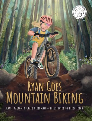 Ryan Goes Mountain Biking | Katie Dalton (u. a.) | Buch | Gebunden | Englisch