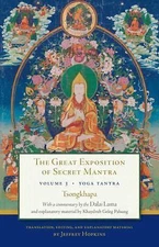 The Great Exposition of Secret Mantra, Volume Three: Yoga Tantra by H.H. the Fo
