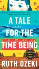 A Tale for the Time Being - Paperback By Ozeki, Ruth - GOOD