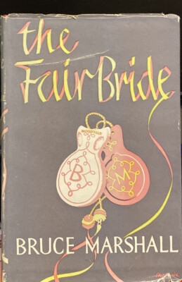The Fair Bride By Bruce Marshall, Hardcover, 1953