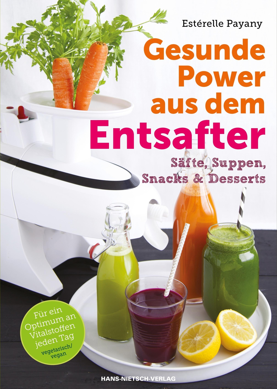 Thumbnail - Gesunde Power Aus Dem Entsafter | Smoothies, Suppen, Kleine Gerichte &