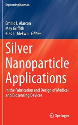 Silver Nanoparticle Applications: In the Fabrication and Design