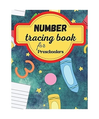 Number Tracing Book for Preschoolers: Activity Book for kids 3-5, 4-8 years, Tra