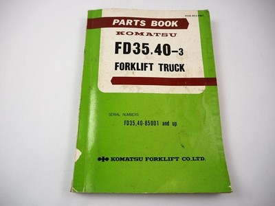 Original Komatsu FD 35 40-3 Forklift Truck Spare Parts List Ersatzteilliste 1981