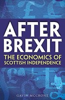 Gavin Mccrone - After Brexit The Economics Of Scottish Independence - - F31Z