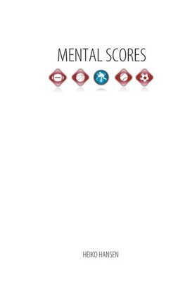 Mental Scores | Mental Dynamic, Performance and Feedback | Heiko Hansen | Buch