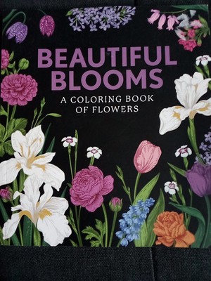 Beautiful Blooms : A Coloring Book of Flowers by Editors of Chartwell Books...