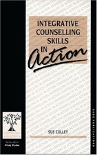 Integrative Counselling Skills in Action (Counsell... by Culley, Susan Paperback