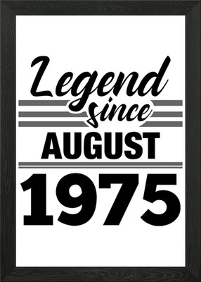 Legend Since August 1975 Framed Wall Art Poster Canvas Print Picture