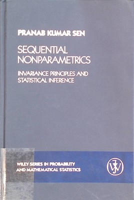 Sequential Nonparametrics: Invariance Principles and Statistical Inference Wiley