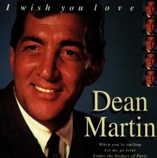 DEAN MARTIN - I Wish You Love - CD - Import - **Excellent Condition**