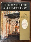 C.W. Ceram The March of Archaeology HC 1st edition 1958 Gods Graves Scholars