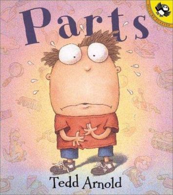 Parts; Picture Puffin Books - paperback, Tedd Arnold, 0140565337