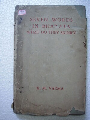 Sieben Worte in Bharata Was bedeuten sie K M Varma seltenes Buch Indien 1958