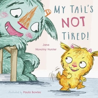 My Tail's Not Tired (Child's Play Library) - HardBack NEW NovotnyHunter,  01/07/