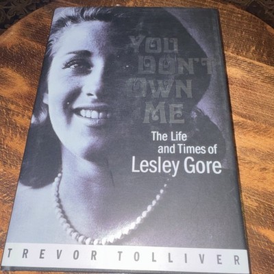 Trevor Tolliver You Don't Own Me Lesley Gore Hardcover 2015 Backbeat Books