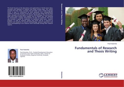 Fundamentals of Research and Thesis Writing Paul Katamba