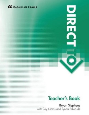 Direct to FCE: Teacher s Book, Bryan Stephens, Roy Norris, Lynda Edwards