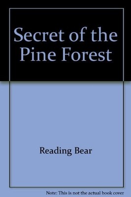 Secret of the Pine Forest,Reading Bear