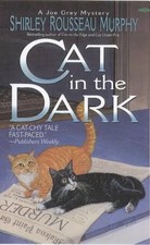 Cat in the Dark: A Joe Grey Mystery by Shirley Rousseau Murphy (English) Paperba