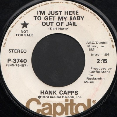 Hank Capps - I'm Just Here To Get My Baby Out Of Jail (7'') (Near Mint (NM or M-)