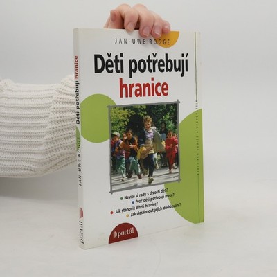 Děti potřebují hranice  |  Jan Uwe Rogge
