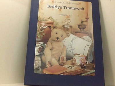Teddy Bear's Dreamland: the Life of Old Steiff Teddy Bears so leben alte Steiff-