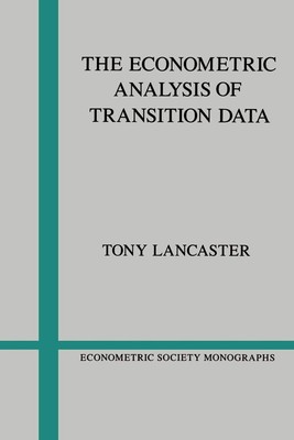 The Econometric Analysis of Transition Data (Econometric Society Monographs, Se,