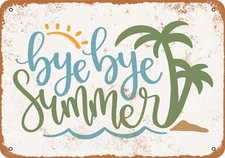 METAL SIGN - Bye Bye Summer -- Vintage Look
