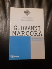 Giovanni Marcora - Un'esperienza che continua - Borsa Gianni, Mainini Gianni