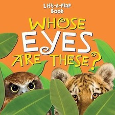 Whose Eyes Are These? (Guess Who? Lift-a-Flap Series) by Claire Belmont