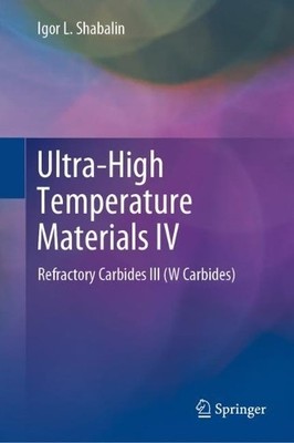 Ultra-High Temperature Materials IV - 9783031071744