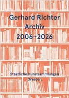 Gerhard Richter Archiv 2006-2026 | Dietmar Elger | Deutsch | Taschenbuch | 76 S.