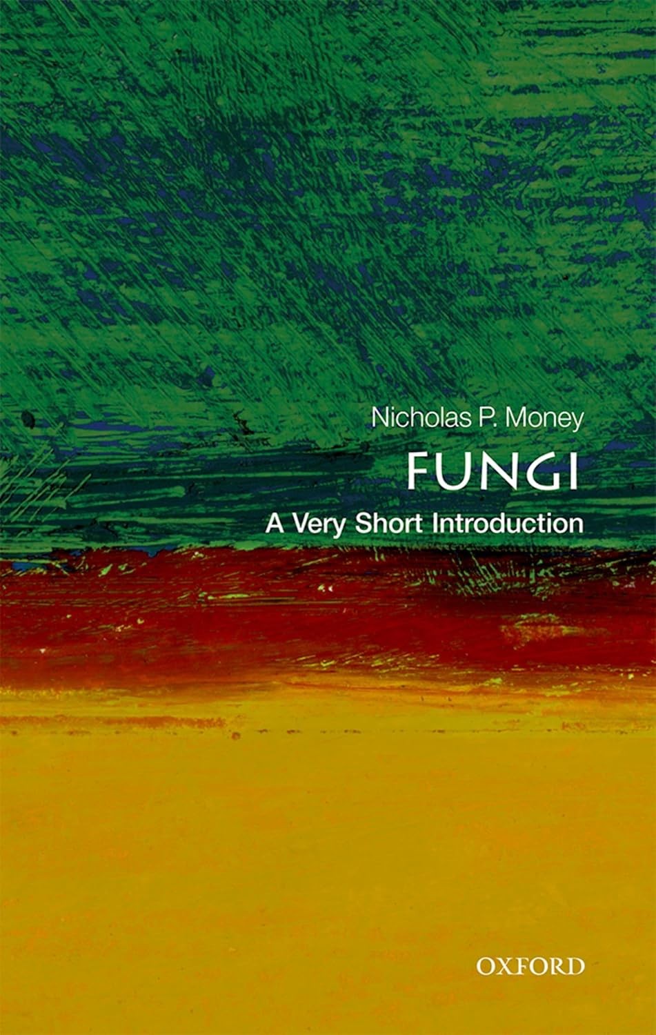 Fungi: A Very Short Introduction by Nicholas P. Money NEW - Image 2
