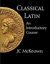 Classical Latin: An Introductory Course - Pap...
