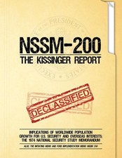 NSSM 200 The Kissinger Report: Implications of Worldwide Population Growth for U