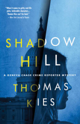 Shadow Hill (Geneva Chase Crime Reporter Mysteries, 4) - Paperback - GOOD