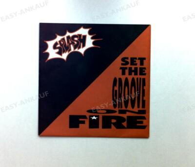 Splash - Set The Groove On Fire GER 7in 1991 '