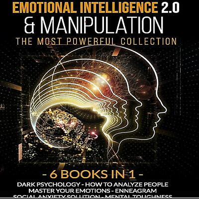Emotional Intelligence 2.0 & Manipulation THE MOST POWERFUL COLLECTION: 6